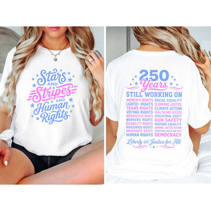 Stars and Stripes and Human Rights Graphic Tee, 250 Years America Still Working on Social Justice