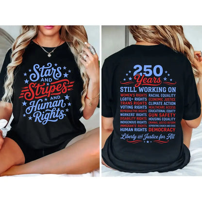 Stars and Stripes and Human Rights Graphic Tee, 250 Years America Still Working on Social Justice