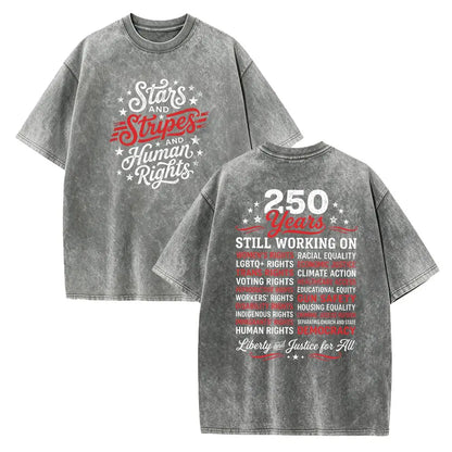 Stars and Stripes and Human Rights Graphic Tee, 250 Years America Still Working on Social Justice