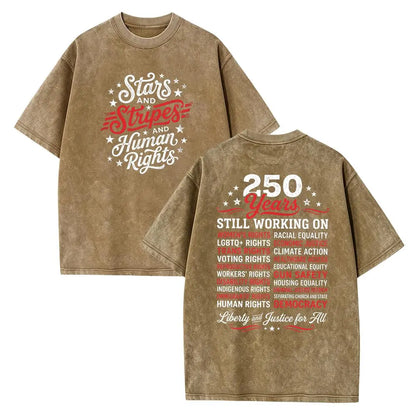 Stars and Stripes and Human Rights Graphic Tee, 250 Years America Still Working on Social Justice
